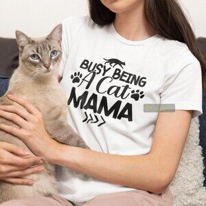 🆕Busy Being A Cat Mama White T-Shirt Graphic Tee
